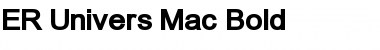 ER Univers Mac Bold