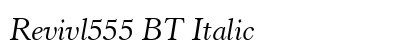 Revivl555 BT Italic font free download