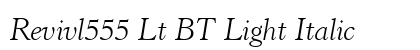 Revivl555 Lt BT Light Italic font free download