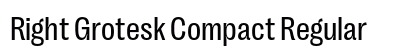Right Grotesk Compact Regular font free download
