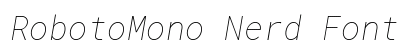 RobotoMono Nerd Font Italic Preview