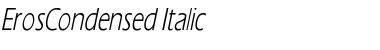 ErosCondensed Italic
