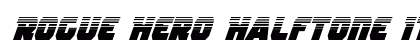 Rogue Hero Halftone Italic Italic