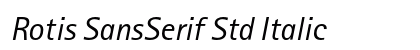 Rotis SansSerif Std Italic font free download