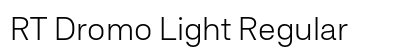 RT Dromo Light Regular font free download