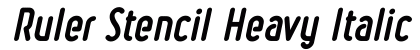 Ruler Stencil Heavy Italic font free download