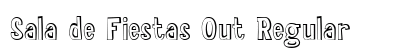Sala de Fiestas Out Regular Font Preview