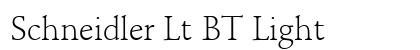 Schneidler Lt BT Light font free download