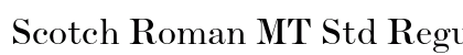 Scotch Roman MT Std Regular font free download