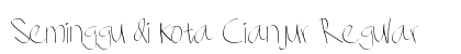 Seminggu di kota Cianjur Regular Font Preview