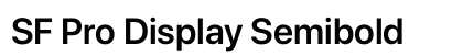 SF Pro Display Semibold Preview