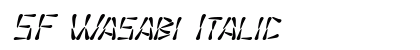 SF Wasabi Italic Preview