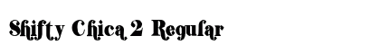 Shifty Chica 2 Regular Font Preview