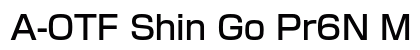 A-OTF Shin Go Pr6N M Preview