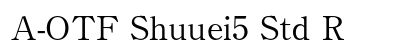 A-OTF Shuuei5 Std R Preview
