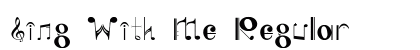 Sing With Me Regular font free download