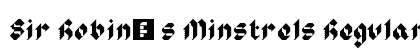 Sir Robin's Minstrels Regular font free download