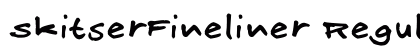 SkitserFineliner Regular Font Preview