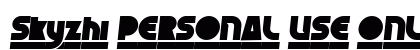 Skyzhi PERSONAL USE ONLY Regular font free download