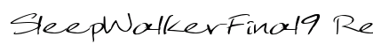 SleepWalkerFinal9 Regular Font Preview