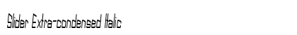 Slider Extra-condensed Italic Preview