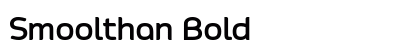Smoolthan Bold Preview