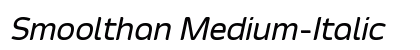Smoolthan Medium-Italic Preview