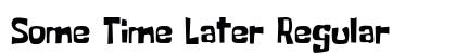 Some Time Later Regular font free download