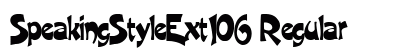 SpeakingStyleExt106 Regular font free download