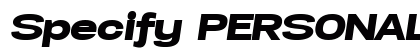 Specify PERSONAL Expanded Black Italic font free download