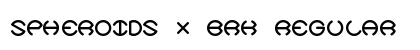 Spheroids X BRK Regular font free download