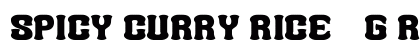 Spicy Curry Rice__G Regular font free download