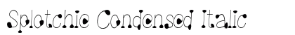 Splotchie Condensed Italic Preview