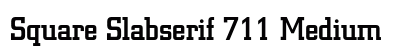 Square Slabserif 711 Medium font free download