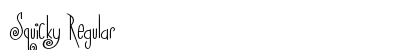 Squicky Regular Font Preview