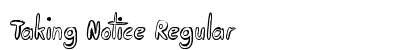 Taking Notice Regular font free download