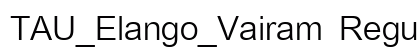 TAU_Elango_Vairam Regular font free download