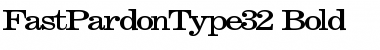 FastPardonType32 Bold Font