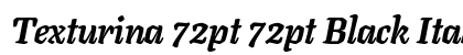 Texturina 72pt 72pt Black Italic preview