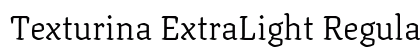 Texturina ExtraLight Regular font free download