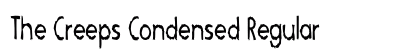 The Creeps Condensed Regular preview