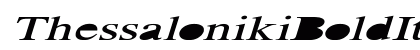 Thessaloniki_BoldItalic Normal font free download