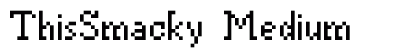 ThisSmacky Medium font free download