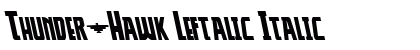 Thunder-Hawk Leftalic Italic font free download