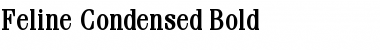 Feline Condensed Bold Font