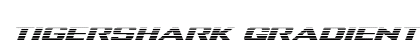 Tigershark Gradient Italic preview Tigershark Gradient Italic preview