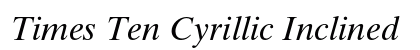 Times Ten Cyrillic Inclined Preview