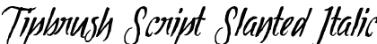 Tipbrush Script Slanted Italic font free download
