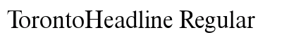 TorontoHeadline Regular font free download