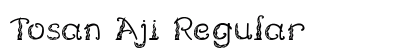 Tosan Aji Regular font free download